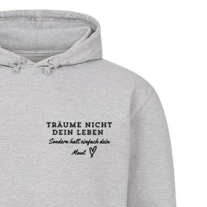 TRÄUME NICHT DEIN LEBEN - Hoodie