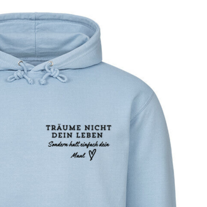 TRÄUME NICHT DEIN LEBEN - Hoodie