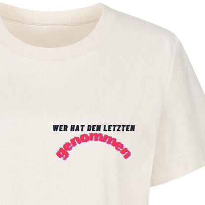 WER HAT DEN LETZTEN GENOMMEN - Premium Frauen T-Shirt